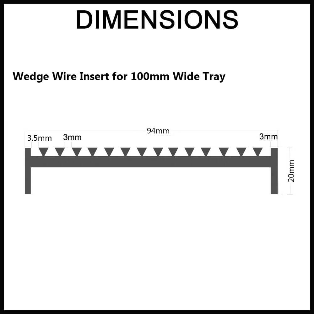 Wedge Wire 100mm Insert Dimensions
