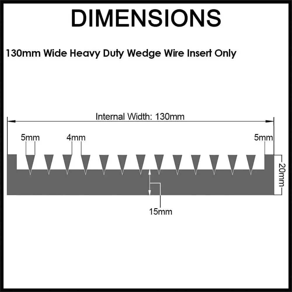 Dimensions- Wedge Wire / Heel Guard Style Heavy Vehicle Drain Grate Insert - 130mm to fit Everhard EasyDRAIN Channels (without the Anti - slip)